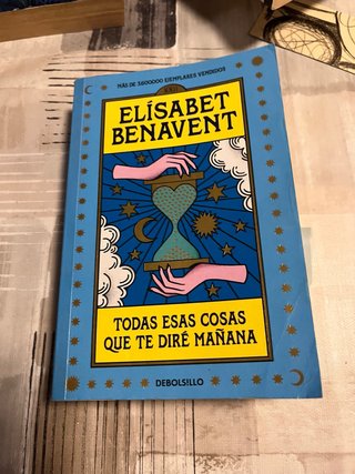 Todas esas cosas que te diré mañana