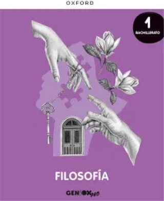Filosofía 1º Bachillerato. Libro del estudiante...