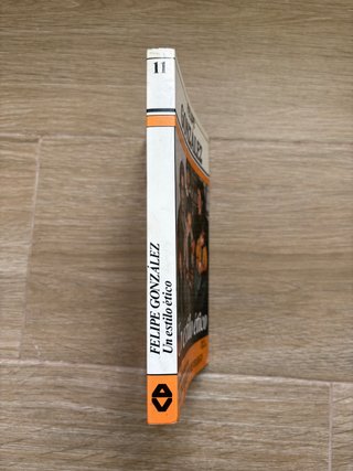 Felipe González- Un estilo ético, 1982