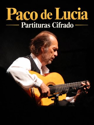 Partituras Paco de Lucía (Cifrado)