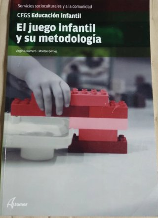 El juego infantil y su metodología