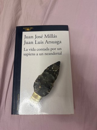 La vida contada por un sapiens a un neandertal ...