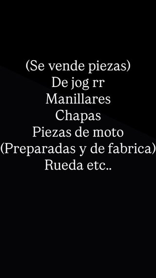 Piezas Jog RR Yamaha (Manillares, Chapas, Rueda)