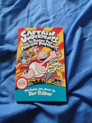The Adventures of Captain Underpants An Epic Novel
