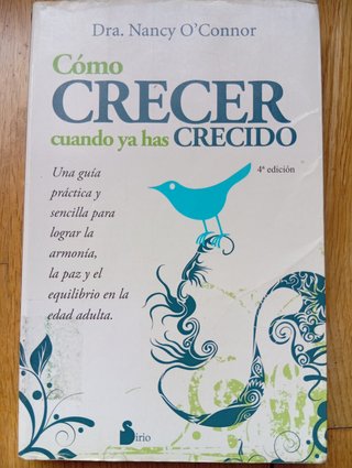 Como Crecer Cuando ya has Crecido Una Guia Prac...