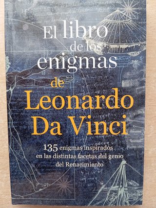 El libro de los enigmas de Leonardo Da Vinci.