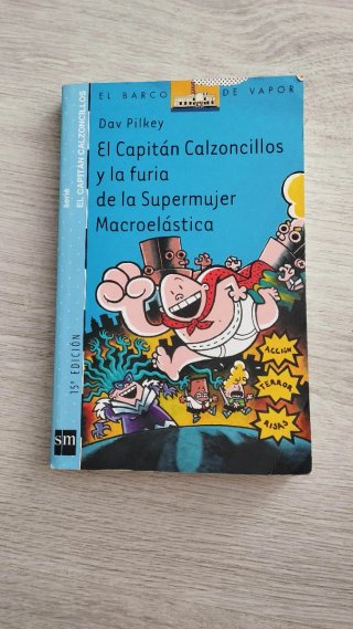 El Capitán Calzoncillos y la furia de la Superm...
