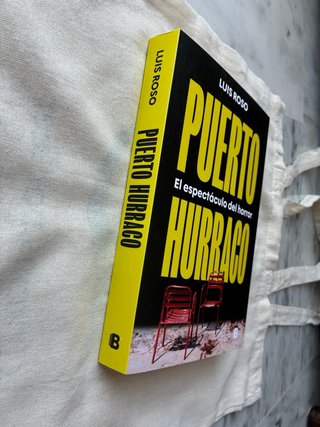 Puerto Hurraco: El espectáculo del horror.