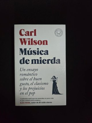 Música de mierda - Carl Wilson.