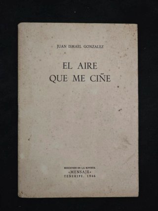 Libro Juan Ismael González el aire que me ciñe 1ed