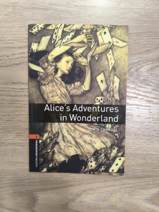Oxford Bookworms Library: Stage 2: Alice's Adve...