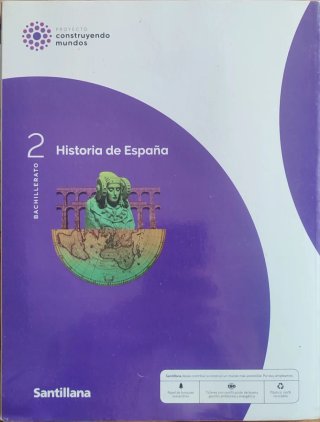HISTORIA DE ESPAÑA 2 BTO CONSTRUYENDO MUNDOS