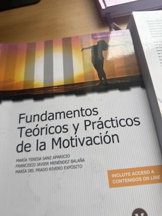Fundamentos teóricos y prácticos de la motivación