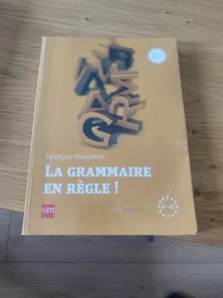 La grammaire en regle! A 1 y A2 de francés