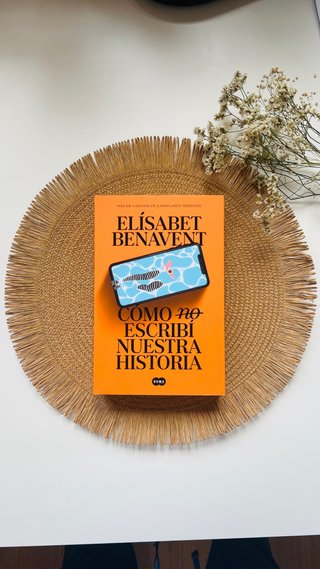 Cómo (no) escribí nuestra historia