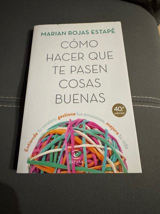 Cómo hacer que te pasen cosas buenas : entiende...