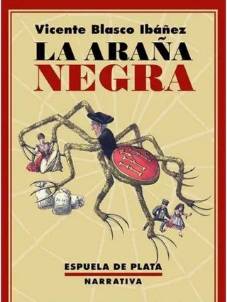 La araña negra. Vicente Blasco Ibáñez
