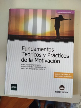 Fundamentos teóricos y prácticos de la motivación