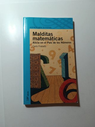 Malditas Matemáticas Alicia en el País de Los N...