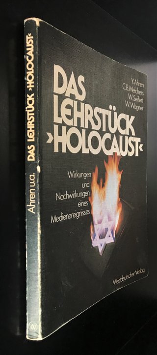 Das Lehrstück Holocaust - Zur Wirkungspsychologie