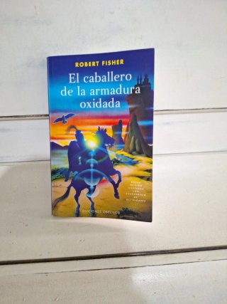 El caballero de la armadura oxidada