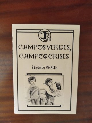 Libro Campos Verdes, Campos Grises