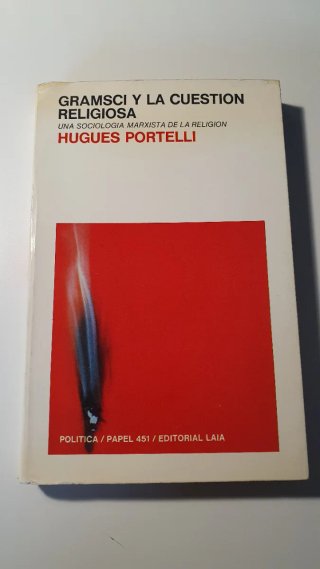 Gramsci y la cuestión religiosa. Hugues Portelli
