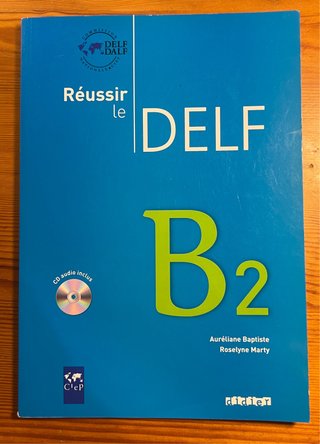Reussir le DELF B2 - Libro texto francés B2. Nuevo