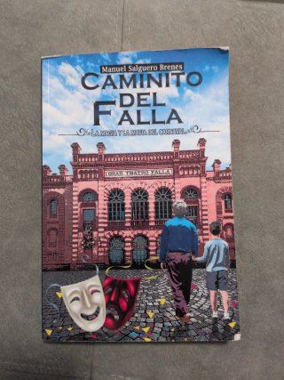 Caminito Del Falla La Magia y la Mafia Del Carn...