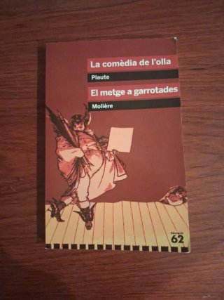 La comèdia de l'olla i El metge a garrotades