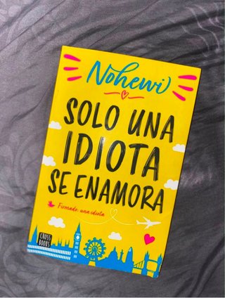 Libro solo una idiota se enamora