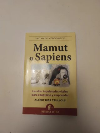 Mamut o Sapiens : las diez inquietudes vitales ...
