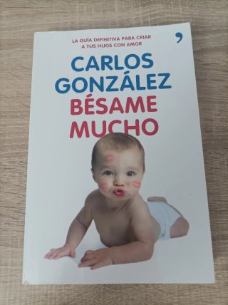 Libro Bésame Mucho Carlos González