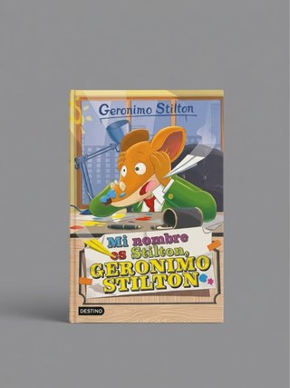 Geronimo Stilton 1. Mi nombre es Stilton, Geron...
