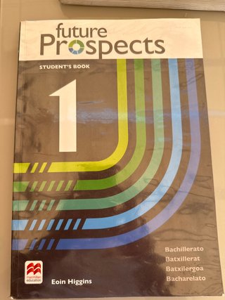 FUTURE PROSPECTS 1 Student's book: libro de tex...