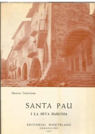 Santa Pau i la seva Baronia. Historia. La Garrotxa