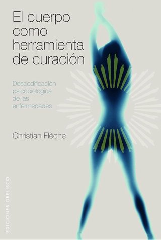 El cuerpo como herramienta de curación Descodif...