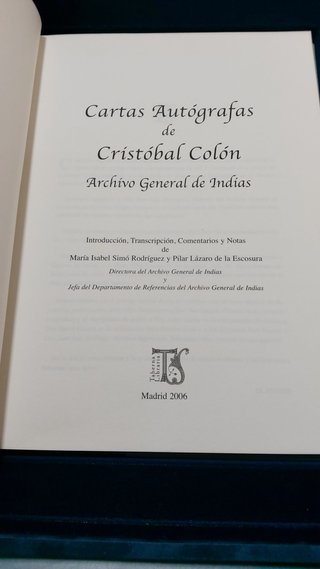 Facsímil “Cartas Autógrafas de Cristobal Colón en el Archivo General de Indias”