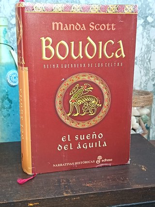 El Sueño del águila. I Boudica - Manda Scott