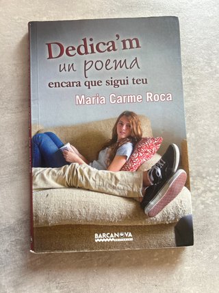 Dedica ' m un poema encara que sigui teu