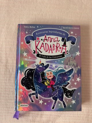 Anna Kadabra. Aventuras legendarias 1. El valle...