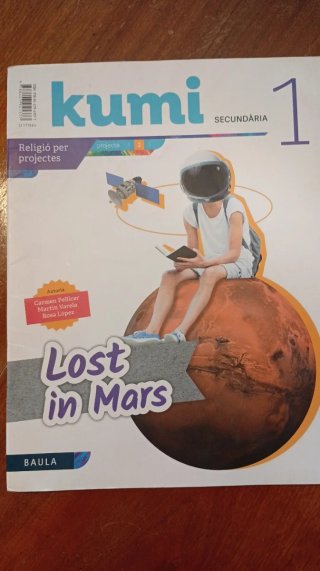 Lost in Mars, secundària 1 Kumi : religió per p...