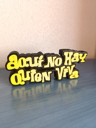 Letrero Aqui no hay quien viva o La que se avecina