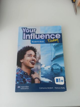 YOUR INFLUENCE TODAY B1+ Student's book: libro ...