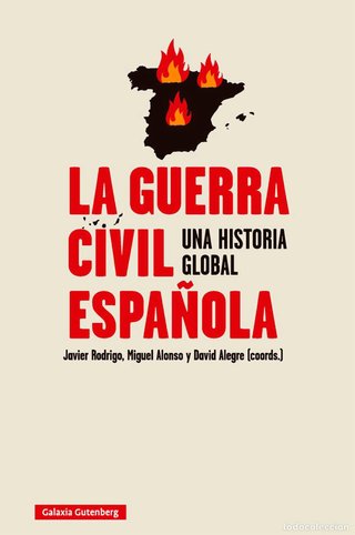 La guerra civil española, una historia global.