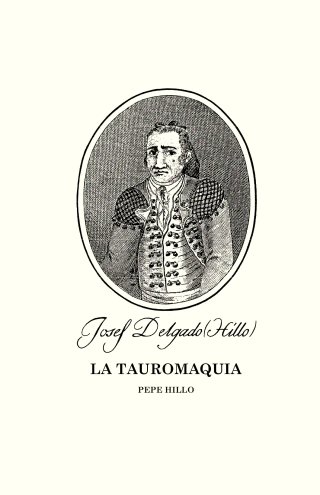 LA TAUROMAQUIA MANUAL PARA TOREROS Y AFICIONADOS