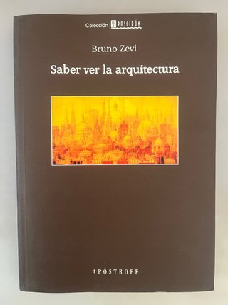 Saber Ver la Arquitectura Ensayo Sobre la Inter...