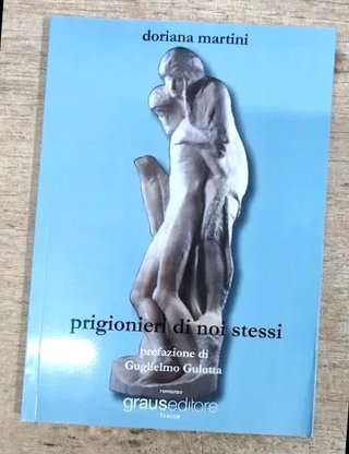 Libro: Prigionieri di noi stessi - Doriana