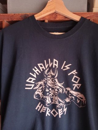 T-shirt Valhalla is for Heroes