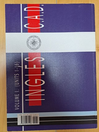 Inglés C.A.D.: Units 1-16 v. 2. Units 17-32 [3]...